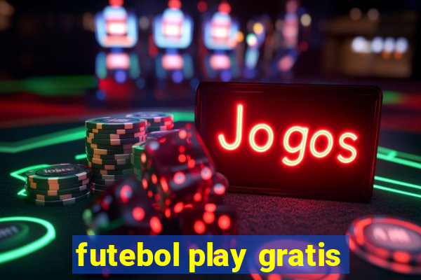 futebol play gratis